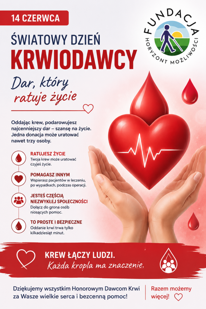Grafika z okazji Światowego Dnia Krwiodawcy przedstawiająca symboliczne serce utworzone z kropli krwi oraz dłonie wyrażające pomoc i solidarność. Na grafice znajduje się napis zachęcający do promowania honorowego krwiodawstwa oraz logo Fundacji Rowon Horyzont Możliwości